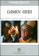 Lumen fidei. Ediz. latina di Francesco (Jorge Mario Bergoglio) edito da Libreria Editrice Vaticana