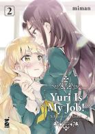Yuri is my job! vol.2 di Miman edito da Star Comics