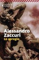 Lo spregio di Alessandro Zaccuri edito da Marsilio