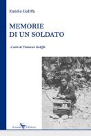 Memorie di un soldato di Emidio Galiffa edito da Arsenio Edizioni