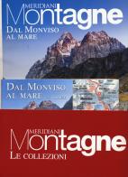 Monviso al mare-Viaggio sulle Alpi Apuane. Con Carta geografica ripiegata edito da Editoriale Domus