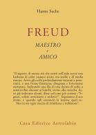 Freud, maestro e amico di Hanns Sachs edito da Astrolabio Ubaldini