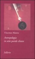 Antropologia in sette parole chiave di Vincenzo Matera edito da Sellerio Editore Palermo