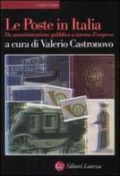 Le poste in Italia. Da amministrazione pubblica a sistema d'impresa edito da Laterza