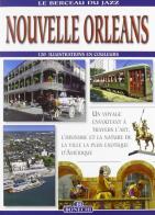 New Orleans di Rosanna Cirigliano, Rebecca Pittman edito da Bonechi