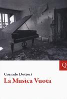 La musica vuota di Corrado Dottori edito da Pequod