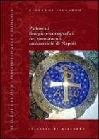 Palinsesti liturgico-iconografici nei monumenti tardoantichi di Napoli di Giovanni Liccardo edito da Il Pozzo di Giacobbe
