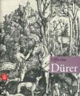 Officina Dürer. Ediz. italiana e inglese edito da Skira