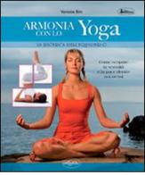 Armonia con lo yoga di Vanessa Bini edito da Idea Libri