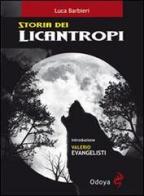 Storia dei licantropi di Luca Barbieri edito da Odoya