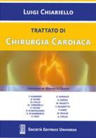 Trattato di chirurgia cardiaca di Luigi Chiariello edito da SEU