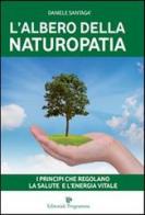 L' albero della naturopatia di Daniele Santagà edito da Editoriale Programma