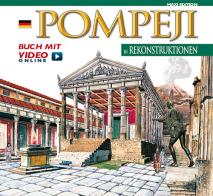 Pompei ricostruita. Maxi edition. Ediz. tedesca. Con video scaricabile online edito da Archeolibri