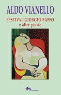 Festival Giorgio Baffo e altre poesie di Aldo Vianello edito da Supernova
