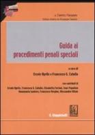 Guida ai procedimenti penali speciali edito da Giappichelli