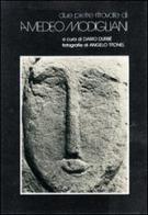 Due pietre ritrovate di Amedeo Modigliani edito da Books & Company