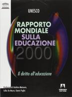 Rapporto mondiale sull'educazione 2000. Il diritto all'educazione edito da Armando Editore