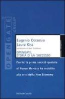 Opengate, storia di un successo di Eugenio Occorsio, Laura Kiss edito da Dalai Editore