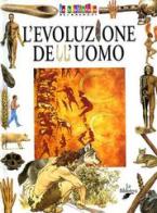 L' evoluzione dell'uomo di Guia De Martino Norante edito da La Biblioteca