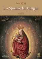 Lo spirito dei Vangeli vol.1 di Paul Sédir edito da Psiche 2