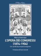 L' Opera dei Congressi (1874-1904) di Marco Invernizzi edito da D'Ettoris