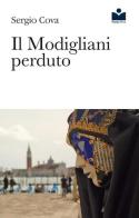 Il Modigliani perduto di Sergio Cova edito da Happy Hour Edizioni