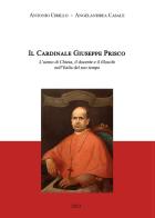 Il cardinale Giuseppe Prisco di Antonio Cirillo, Angelandrea Casale edito da Youcanprint