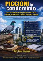 Piccioni in condominio. Guida pratica alla gestione di Carlo Ciceroni edito da StreetLib