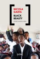 Black beauty. Storie di musica nera di Nicola Gaeta edito da Edizioni LOW