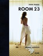 Room 23. Ediz. multilingue di Diana Jenkins edito da Daab
