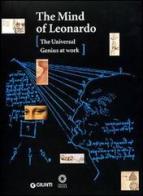 The mind of Leonardo. The universal genius at work edito da Giunti Editore