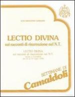 «Lectio divina» sui racconti di risurrezione nel Nuovo Testamento. Audiolibro. Cinque cassette di Guido I. Gargano edito da EDB