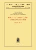 Diritto tributario internazionale. Manuale edito da CEDAM