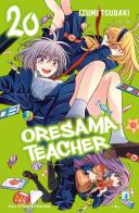 Oresama teacher vol.20 di Izumi Tsubaki edito da Star Comics