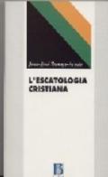 L' escatologia cristiana di Juan-José Tamayo Acosta edito da Borla