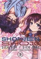 Shonen Shojo. Sick boy/Sick girl vol.3 di Nisio Isin, Akira Akatsuki edito da Edizioni BD