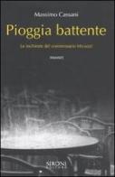 Pioggia battente. Le inchieste del commissario Micuzzi di Massimo Cassani edito da Sironi