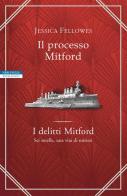 Il processo Mitford. I delitti Mitford di Jessica Fellowes edito da Neri Pozza