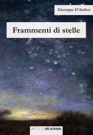 Frammenti di stelle di Giuseppe D'Ambra edito da Melagrana
