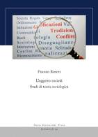 L'oggetto società. Studi di teoria sociologica di Franco Rositi edito da Pavia University Press