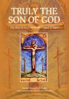 Truly the son of God. The way of the cross in the gospel of mark di Joseph Chalmers edito da Edizioni Carmelitane