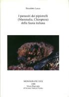 I parassiti dei pipistrelli (Mammalia Chiroptera) della fauna italiana di Benedetto Lanza edito da Museo Reg. Scienze Nat. Torino