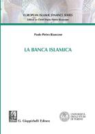 La banca islamica di Paolo Pietro Biancone edito da Giappichelli