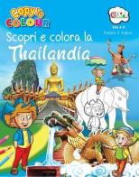Scopri e colora la Thailandia edito da CSA Editrice