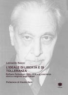 L'ideale di libertà e di tolleranza. Raffaele Pettazzoni (1883-1959) e la coscienza storico-religiosa degli italiani di Leonardo Sacco edito da Lithos