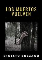 Los muertos vuelven di Ernesto Bozzano edito da StreetLib