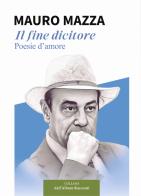 Il fine dicitore. Poesie d'amore di MaMa edito da Autopubblicato