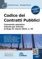 Codice dei contratti pubblici - Commento operativo articolo per articolo al DLgs 31 marzo 2023, n. 36 di Domenico Crocco, Giuseppe Rusconi edito da DEI