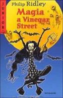Magia a Vinegar Street di Philip Ridley edito da Mondadori