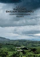 Racconti emiliano-romagnoli vol.2 edito da Historica Edizioni